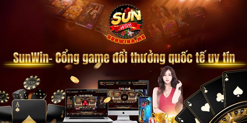 SunWin- Cổng game đổi thưởng quốc tế uy tín